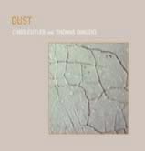 Dust - Chris Cutler and Thomas Dimuzio